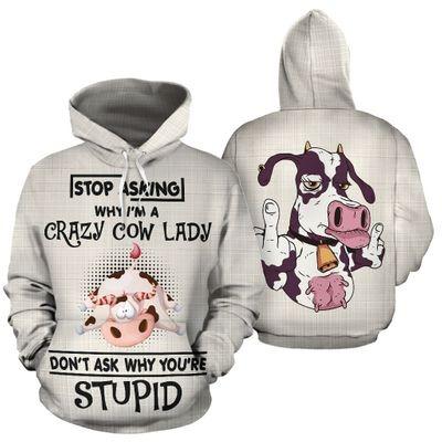 STOP ASKING CRAZY COW - HOODIE