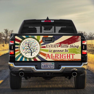 Every Little Thing Is Gonna Be Alright truck Tailgate Decal Sticker Wrap Ailgate Wrap Decals For Trucks