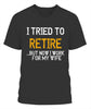 I Tried To Retire But Now I Work For My Wife 2D K1662