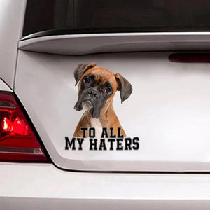 [sk0180-snf-hnd] Funny Boxer To all my haters Car Sticker Lover - Camellia Print