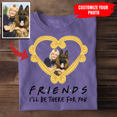 i'll-be-there-for-you-unisex-all-type-shirts-dog-lovers