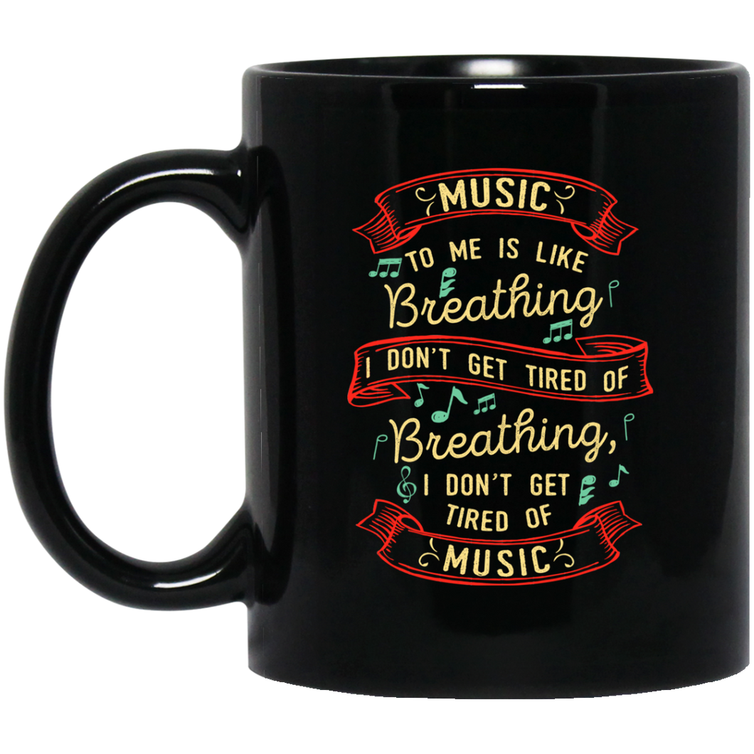 Music Is Like Breathing Mug