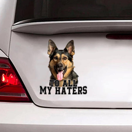 Funny German Shepherd To All My Haters Stickers For Scrapbooking Super Cute Decal Mothers Day Presents