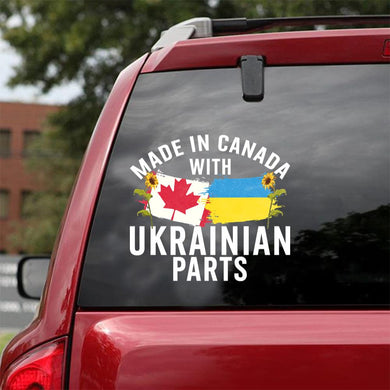 Made In Canada With Ukrainian Parts I Stand With Ukraine Sticker Car Vinyl Decal Sticker