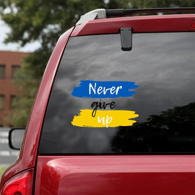 Never Give Up Support Ukraine Essential Car Vinyl Decal Sticker