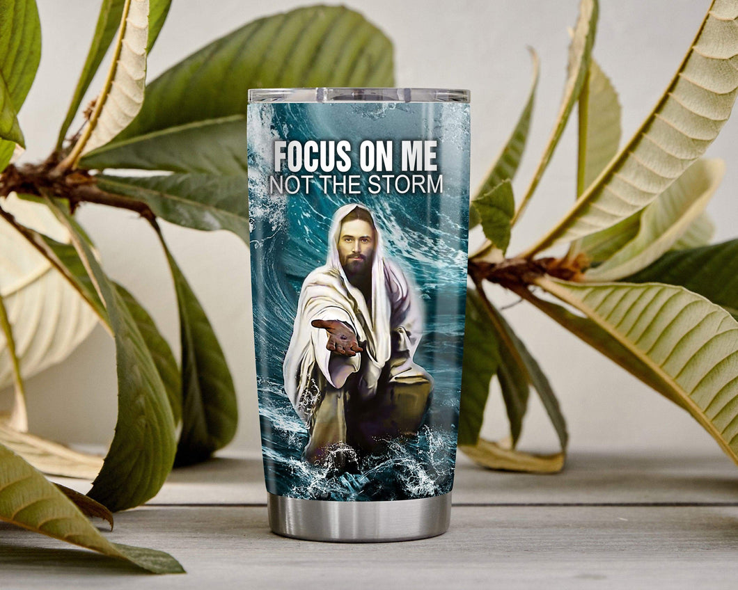 FOCUS ON ME NOT THE STORM - CHRISTIAN AMERICAN MASK PRINTED 3D TUMBLER BACK