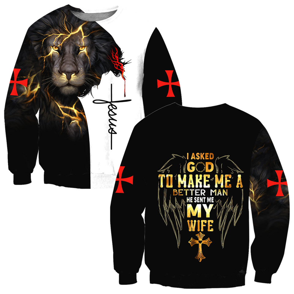 I Asked God To Make Me A Better Man 3D All Over Printed Hoodie Pi112059