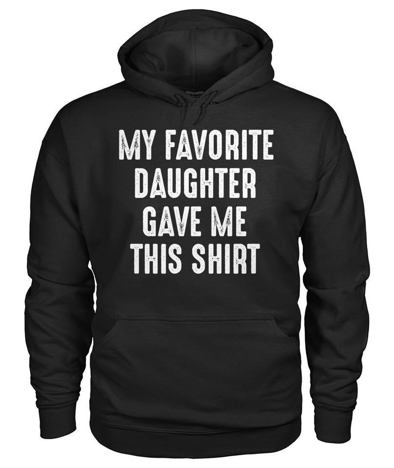 Favorite Daughter Gave Me Shirt 2D T Shirt K1496
