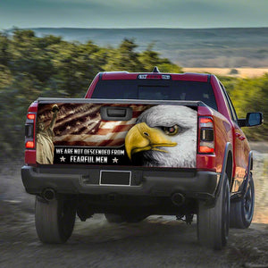 We Are Not Descended From Fearful Mtruck Tailgate Decal Sticker Wrap Tailgate Wrap Decals For Trucks