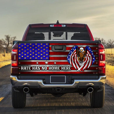 Hate Has No Home Here truck Tailgate Decal Sticker Wrap Tailgate Wrap Decals For Trucks