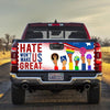 Hate Won't Make Us Gretruck Tailgate Decal Sticker Wrap Tailgate Wrap Decals For Trucks