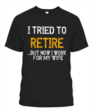 I Tried To Retire But Now I Work For My Wife 2D K1662