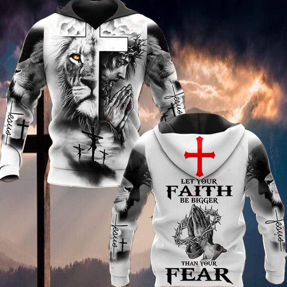 LET YOUR FAITH BE BIGGER THAN YOUR FEAR ALL OVER PRINTED SHIRTS 060121